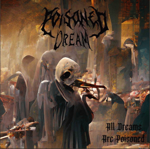 All Dreams Are Poisoned
